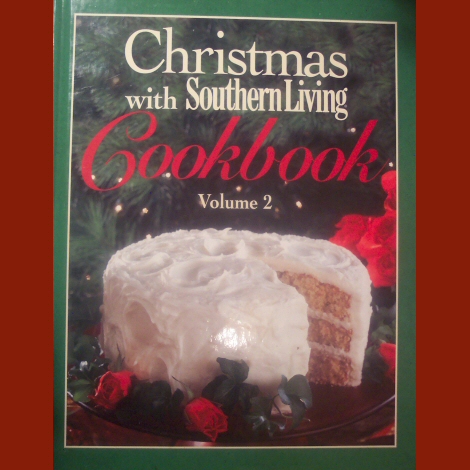 Christmas With Southern Living Cookbook Vol 2