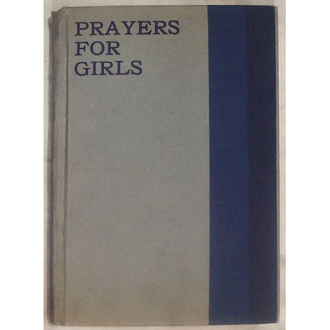 Prayers for Girls Book 1937 Thomas Nelson and Sons