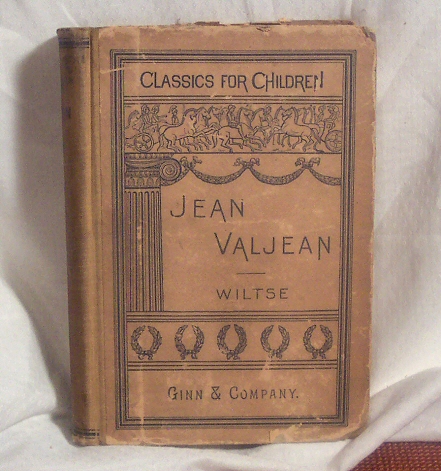 Sara E. Wiltse Book: The Story of Jean Val Jean